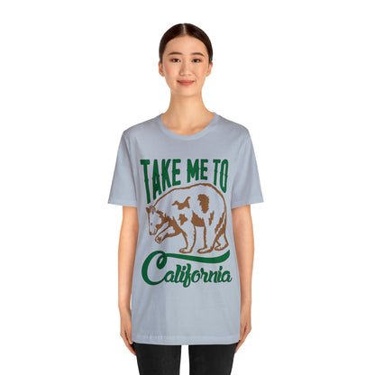 Take me to California T-Shirt