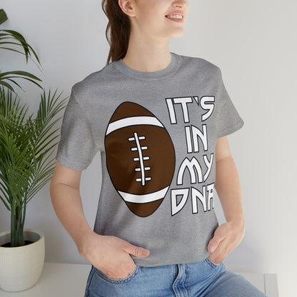 Football is in my DNA T-Shirt