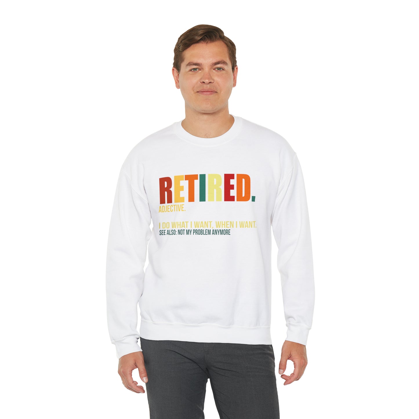 Retired Funny Crewneck Sweatshirt