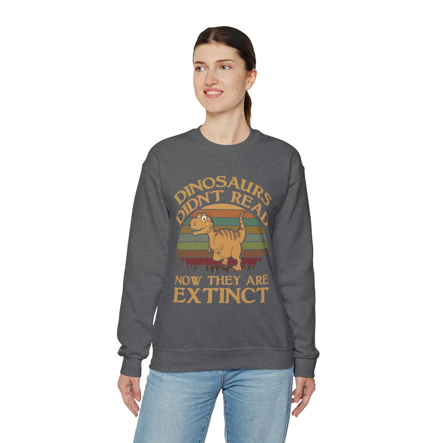 Dinosaurs Didn't Read Crewneck Sweatshirt