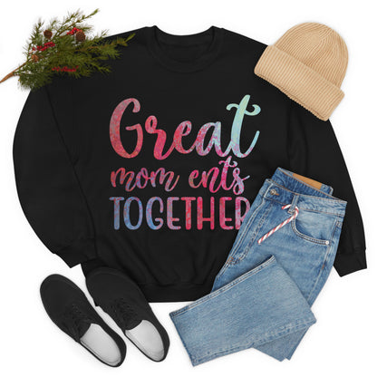 Great mom ents together Crewneck Sweatshirt