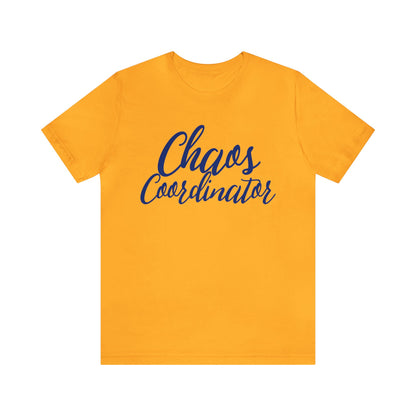 Chaos Coordinator T-Shirt