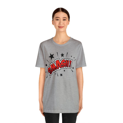 SMASH! T-Shirt