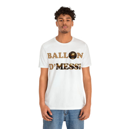 Ballon D'Messi Unisex Tee shirt