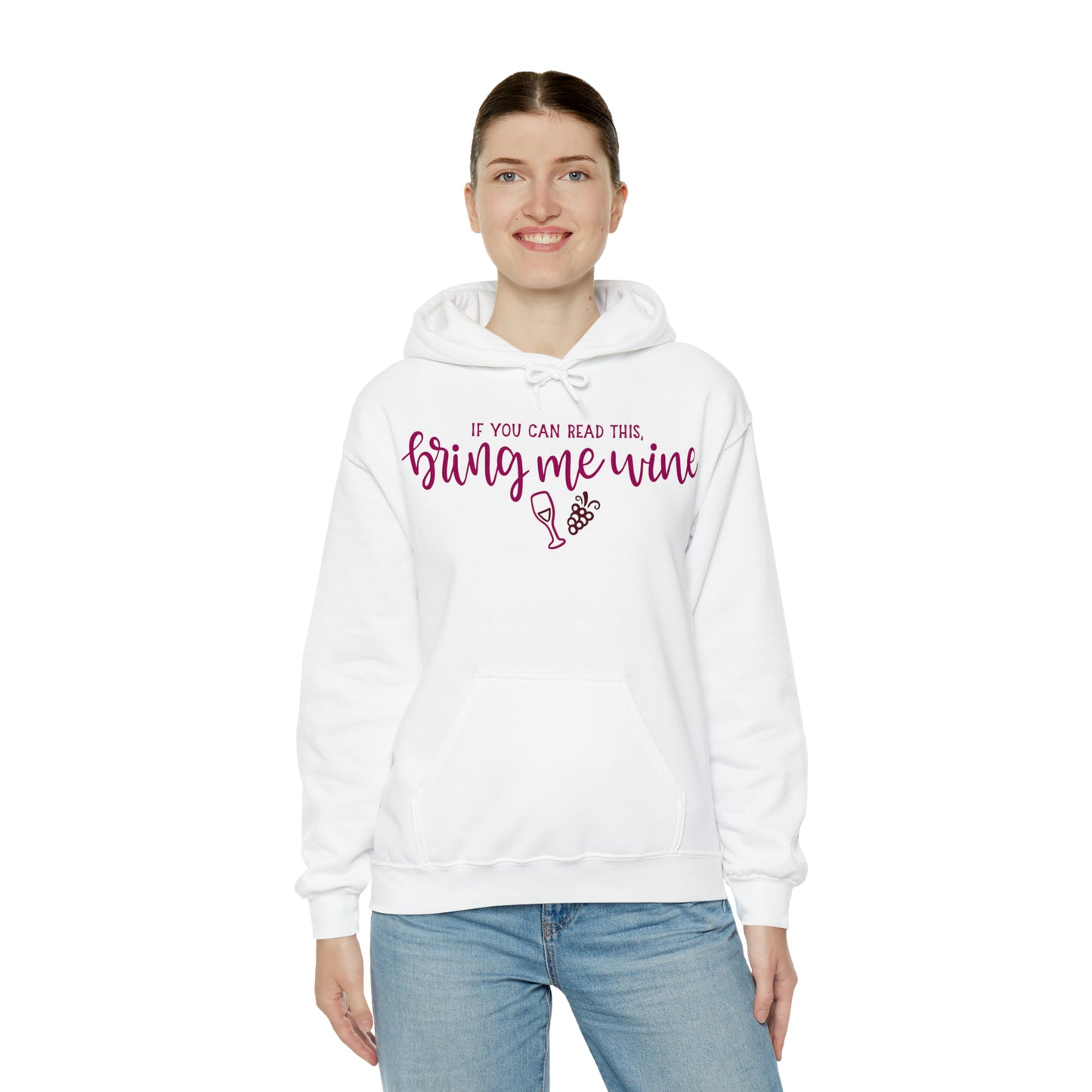 If_you_can_read_this_bring_me_wine Hoodie