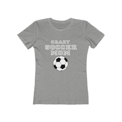 Crazy soccer mom Woman Tee shirt