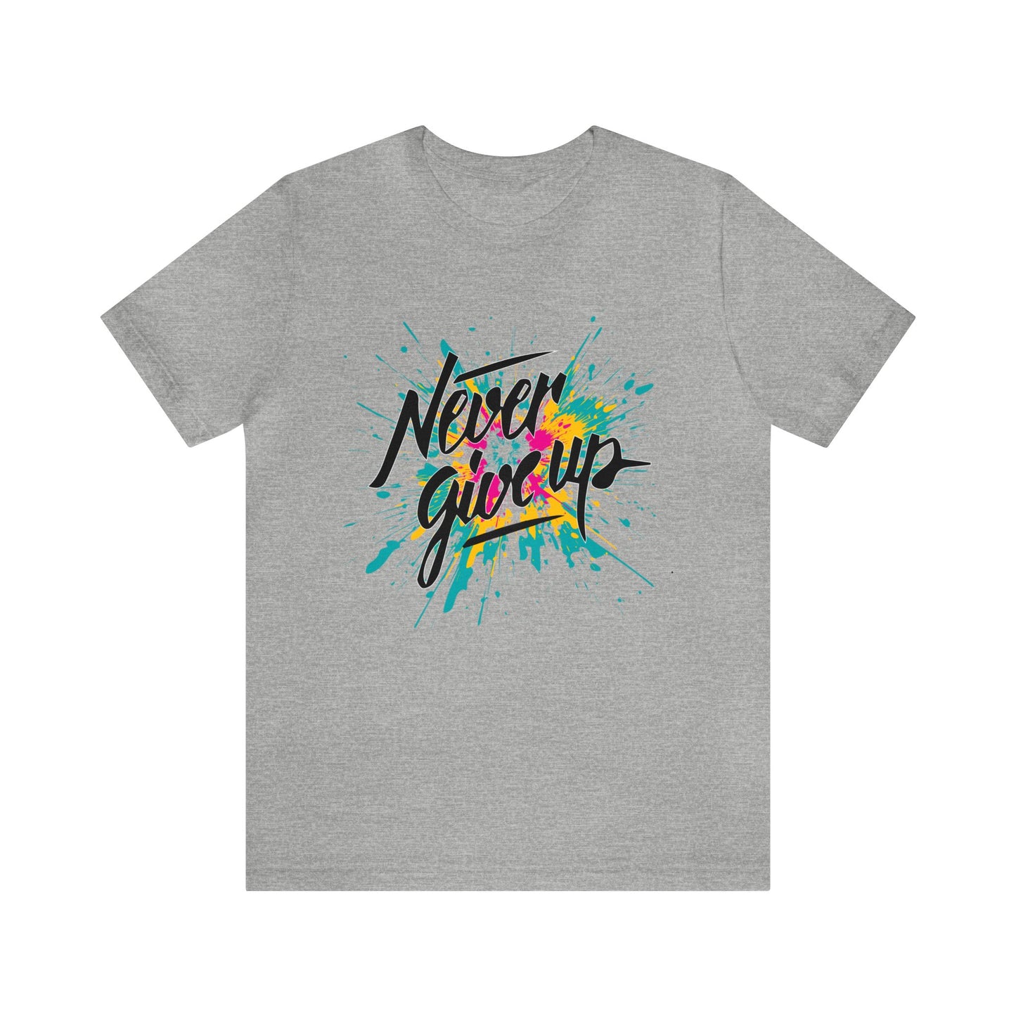 Never give up T-Shirt