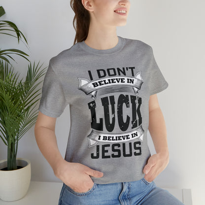 I believe in Jesus T-Shirt