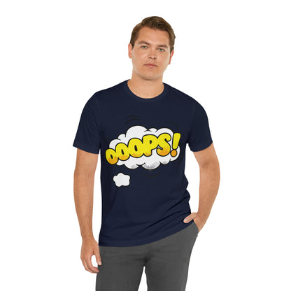 OOOPS! T-Shirt