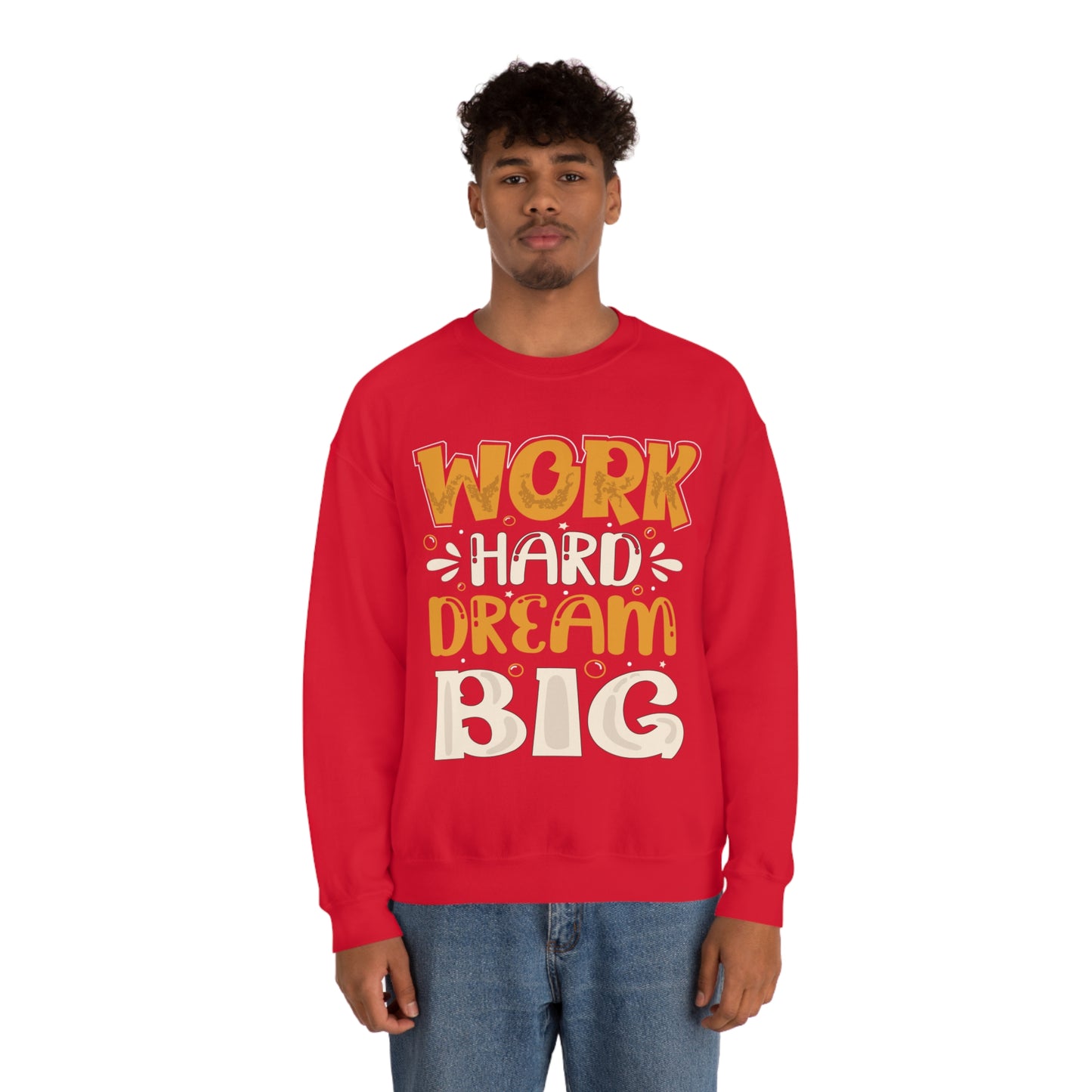 Work Hard Dream Big Crewneck Sweatshirt