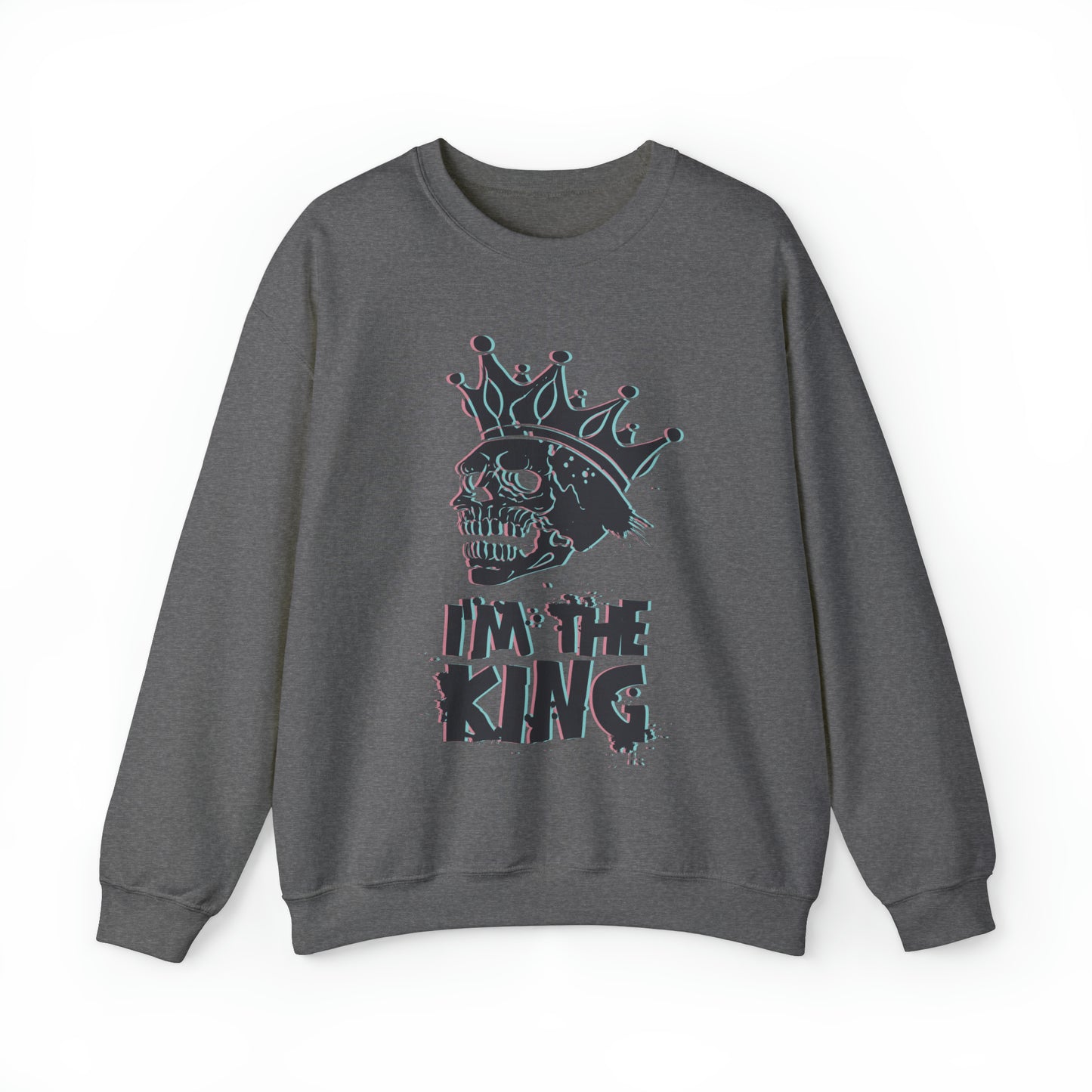 I'm the king Crewneck Sweatshirt