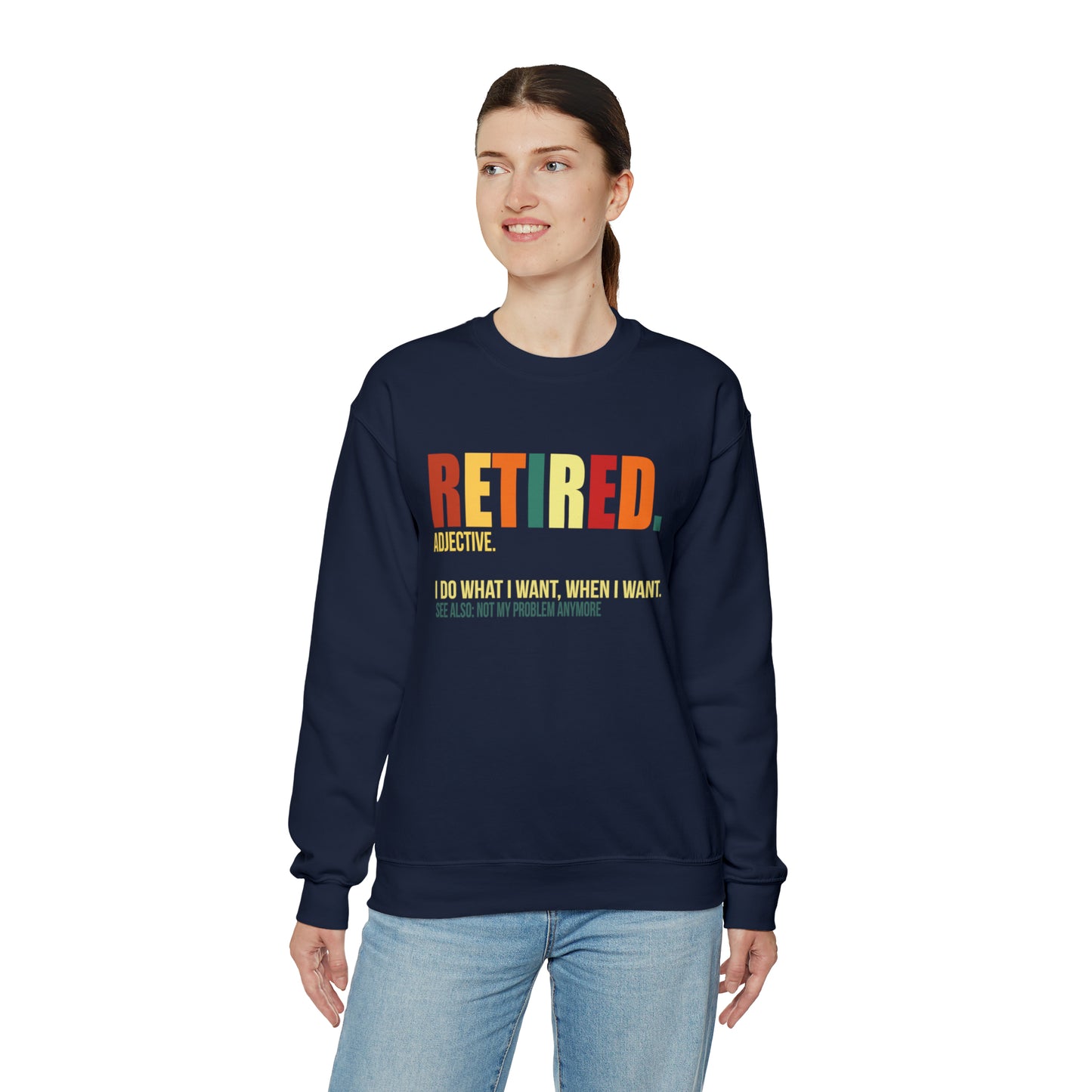 Retired Funny Crewneck Sweatshirt