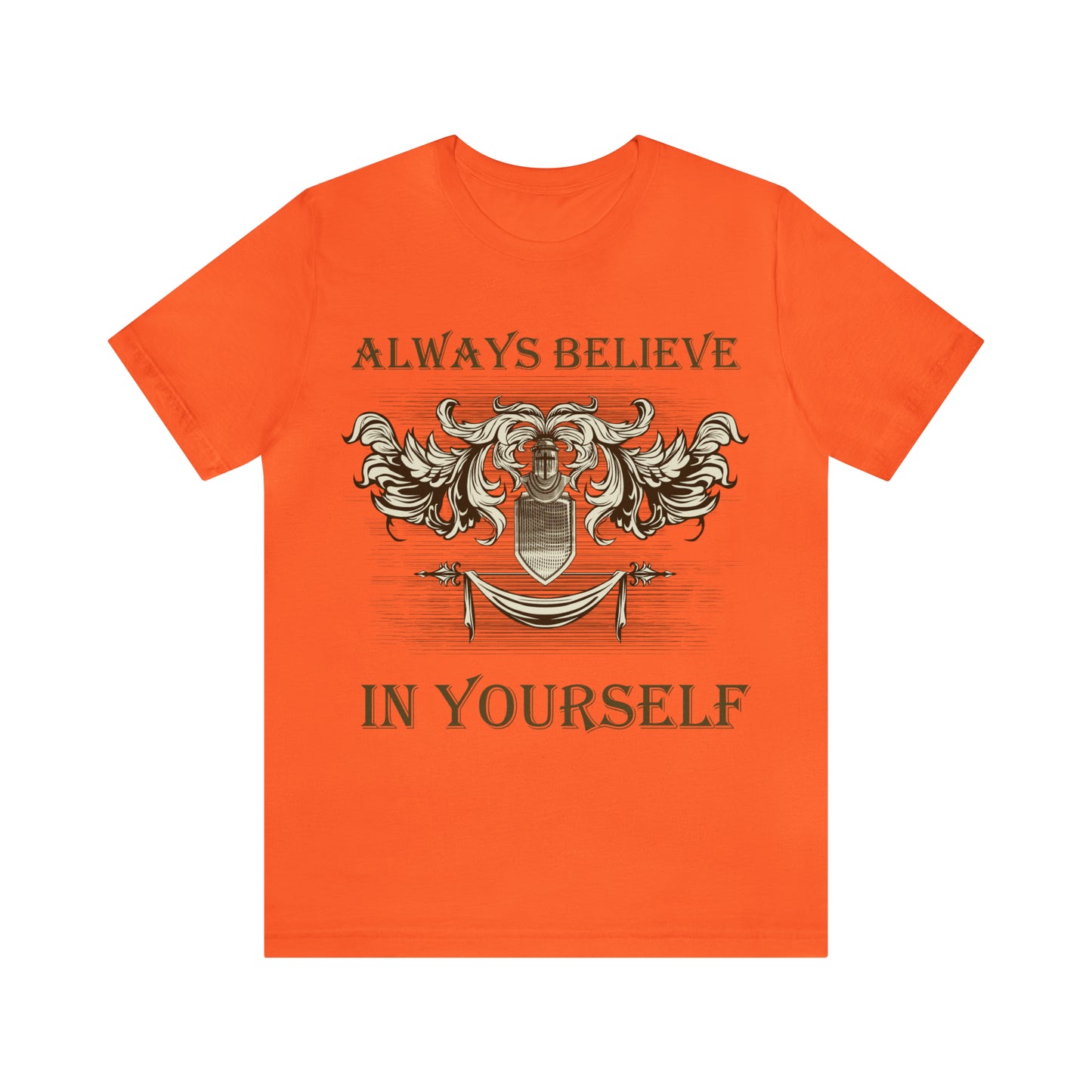 Always Believe In Yourself T-Shirt