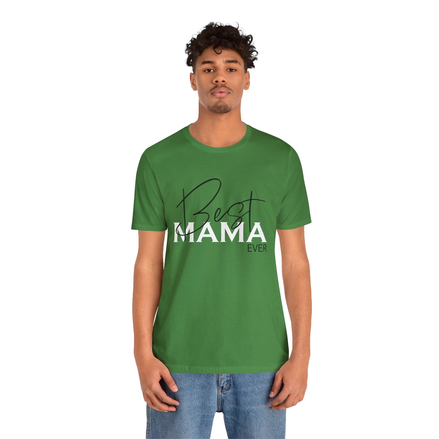 Best Mama ever T-Shirt