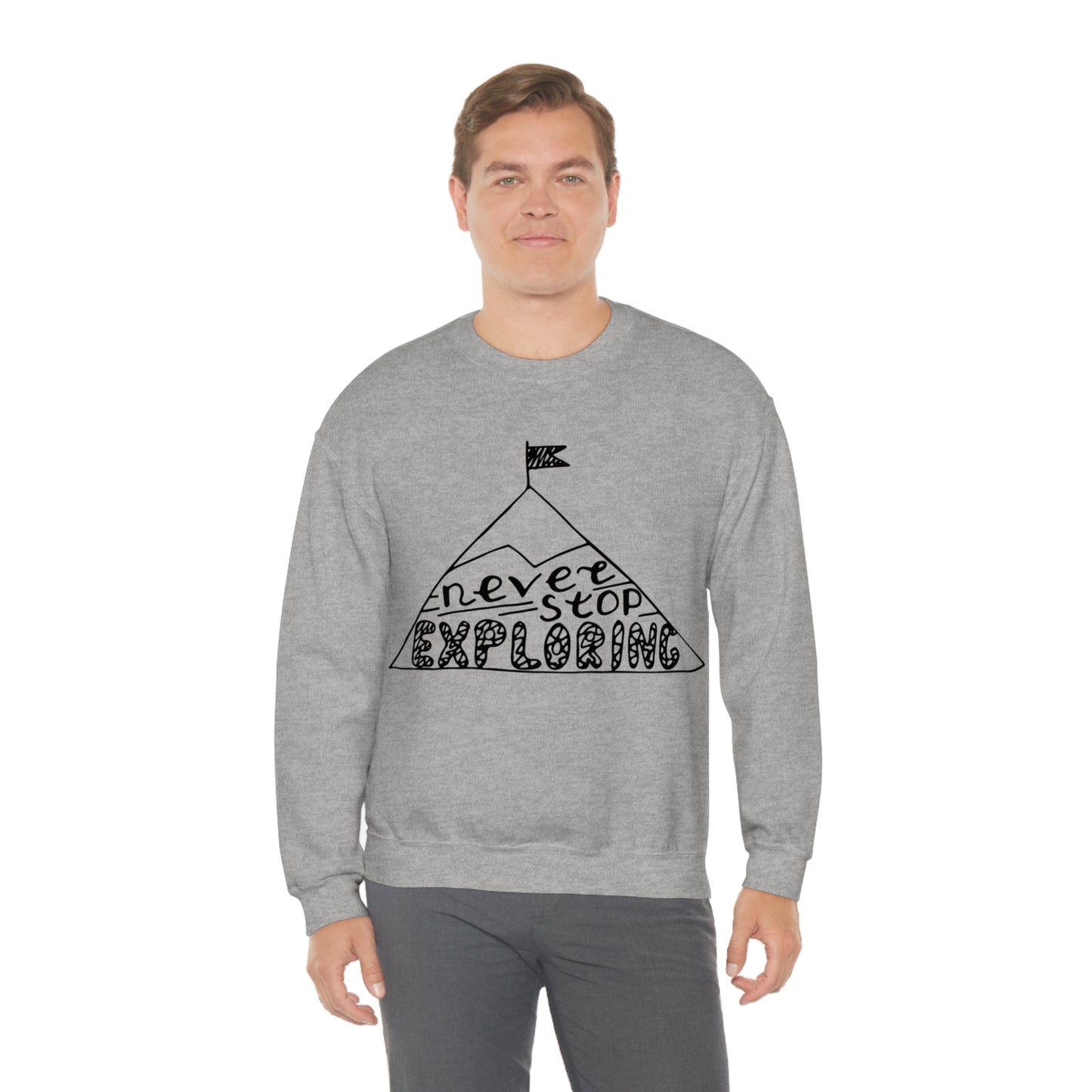 Never stop exploring Crewneck Sweatshirt