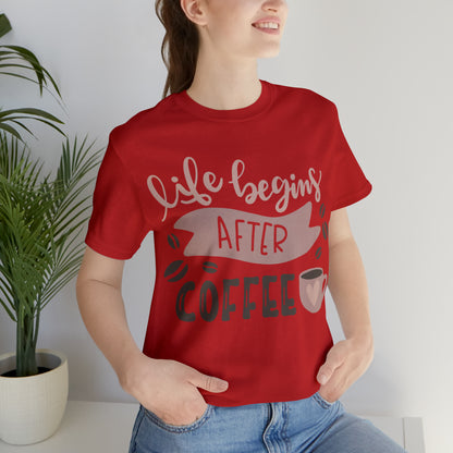 Life_begins_after_coffee T-Shirt