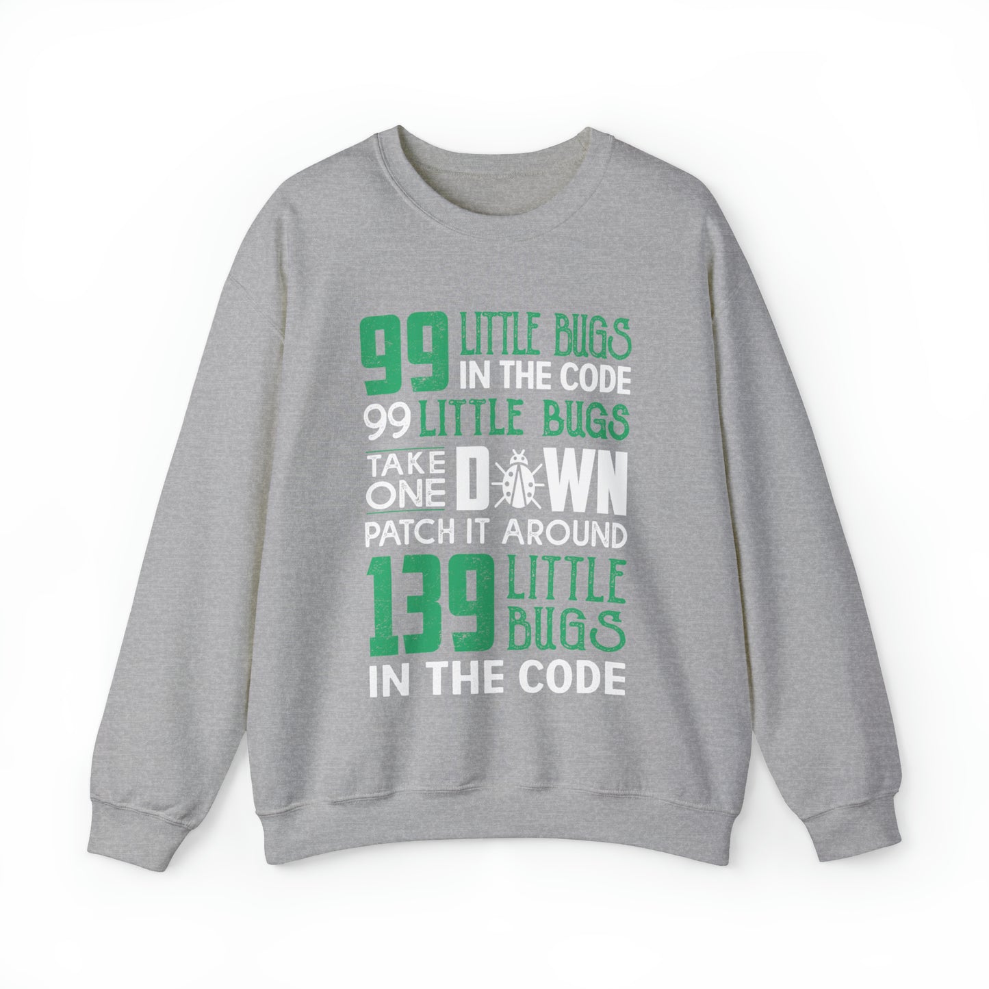 99 Little bugs in the code Crewneck Sweatshirt