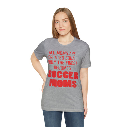 Finest soccer mom T-Shirt