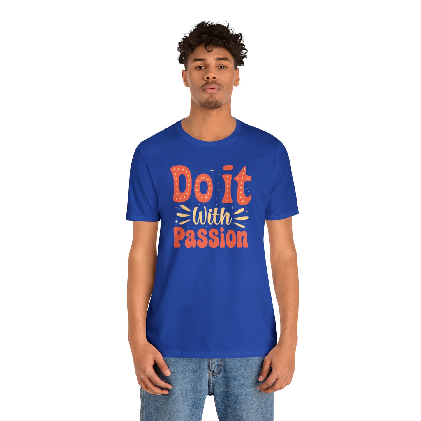 Do It with Passion T-Shirt