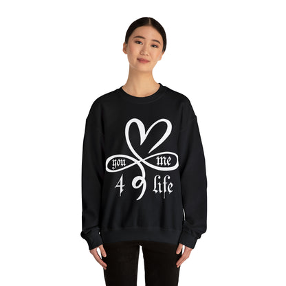 You & Me 4 life Crewneck Sweatshirt