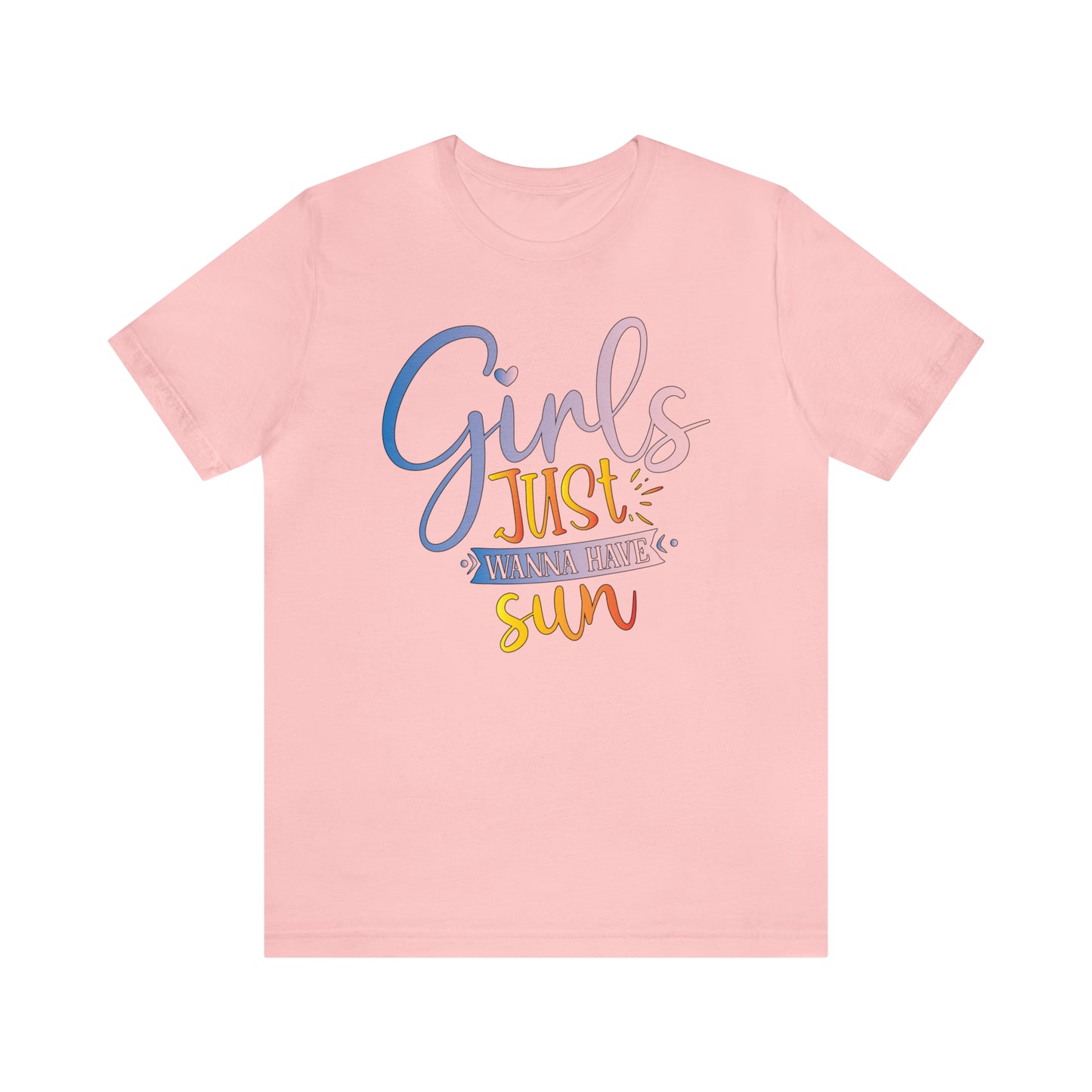 Girls Just Wanna Have Sun T-Shirt