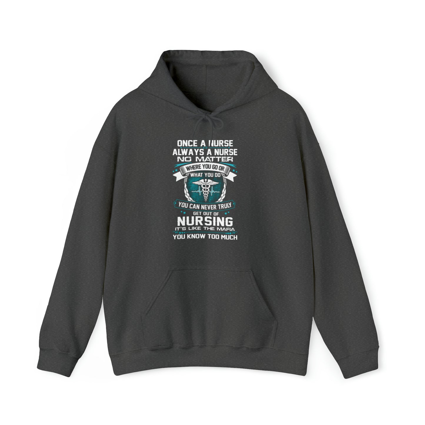 Once a nurse always a nurse Hoodie