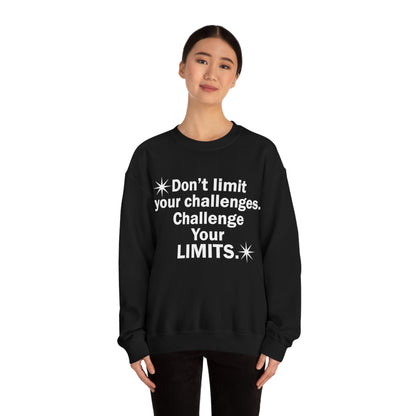 Challenge your limits Crewneck Sweatshirt