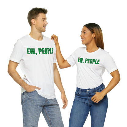 EW, People T-Shirt