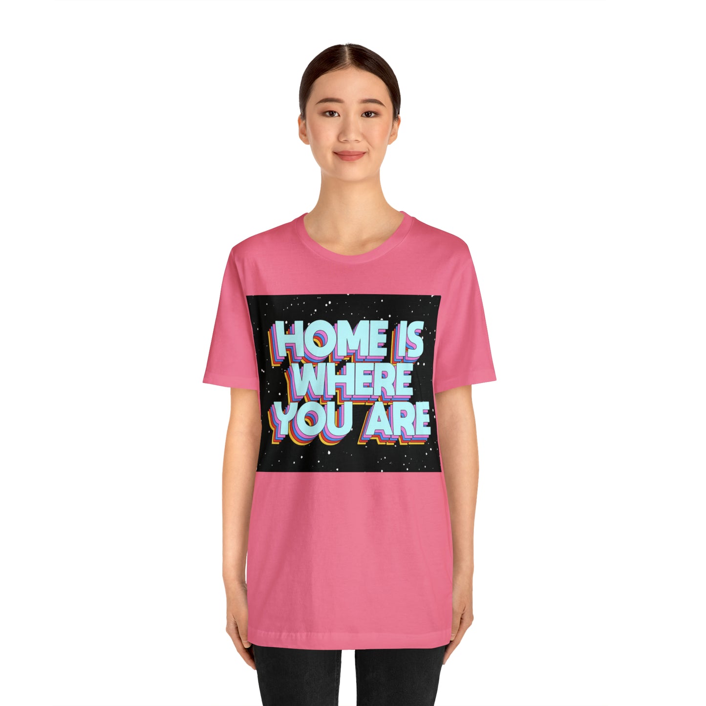 Home is Where you are T-Shirt