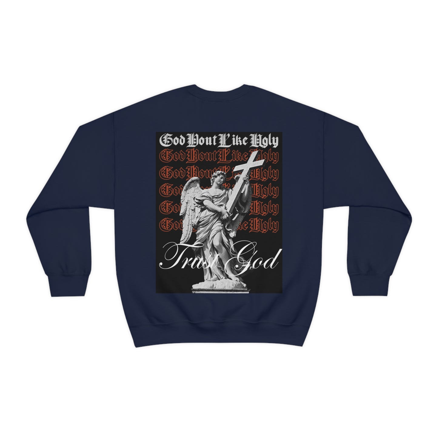 God Don't Like Ugly Crewneck Sweatshirt