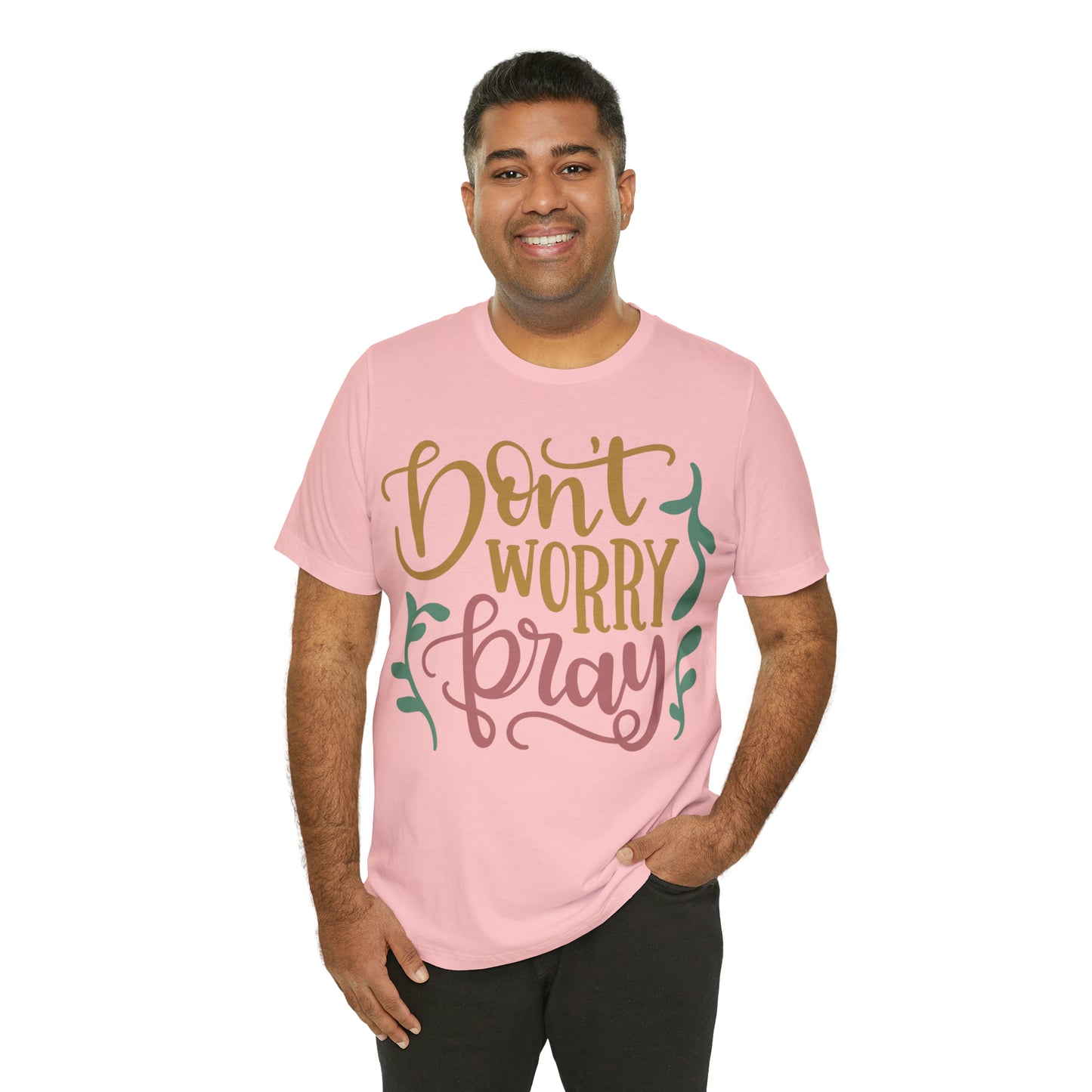 Don't worry pray T-Shirt