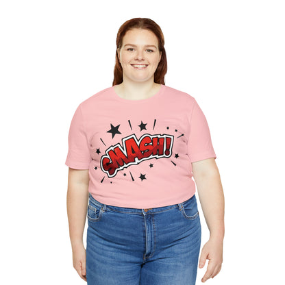 SMASH! T-Shirt