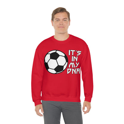 Soccer is in my DNA Crewneck Sweatshirt