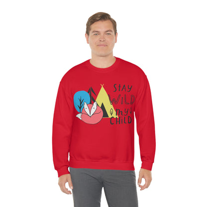 Stay wild my- child Crewneck Sweatshirt