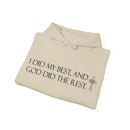 I did my best and God did the rest hoodie