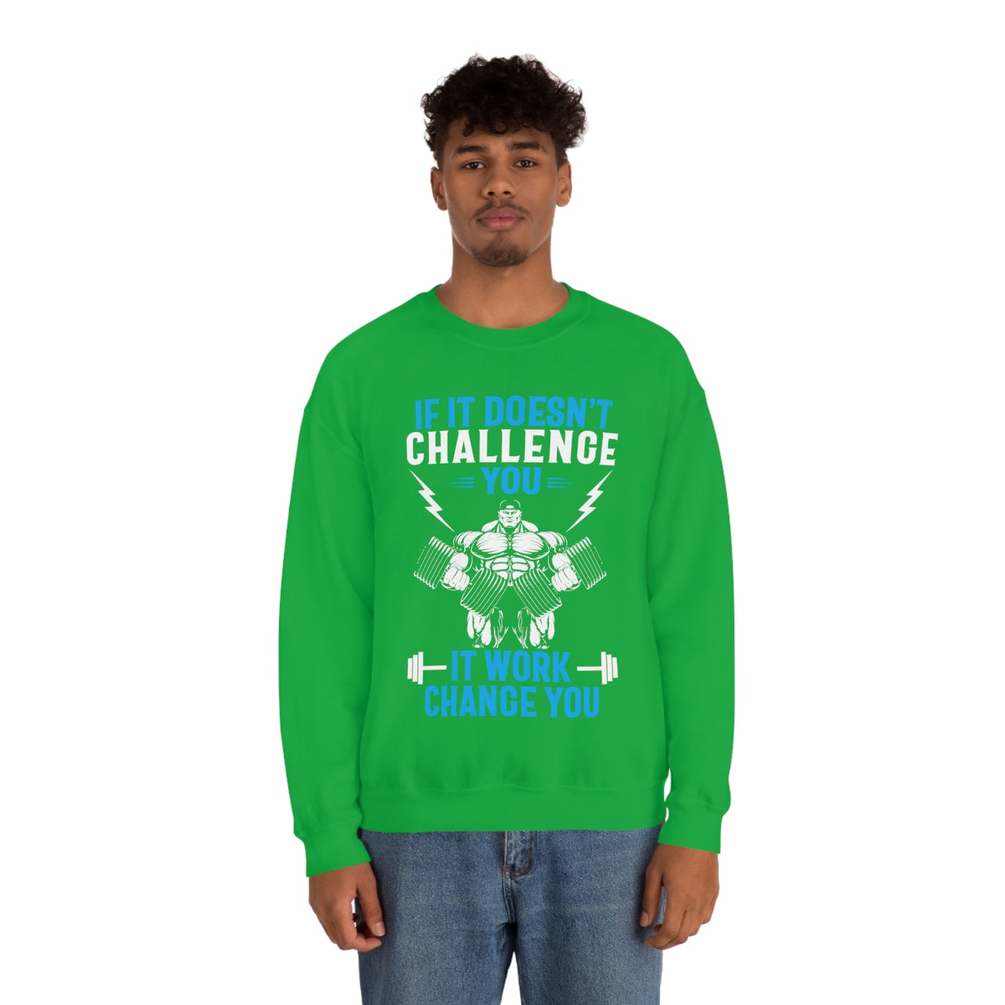 If It Doesn't Challenge You Crewneck Sweatshirt