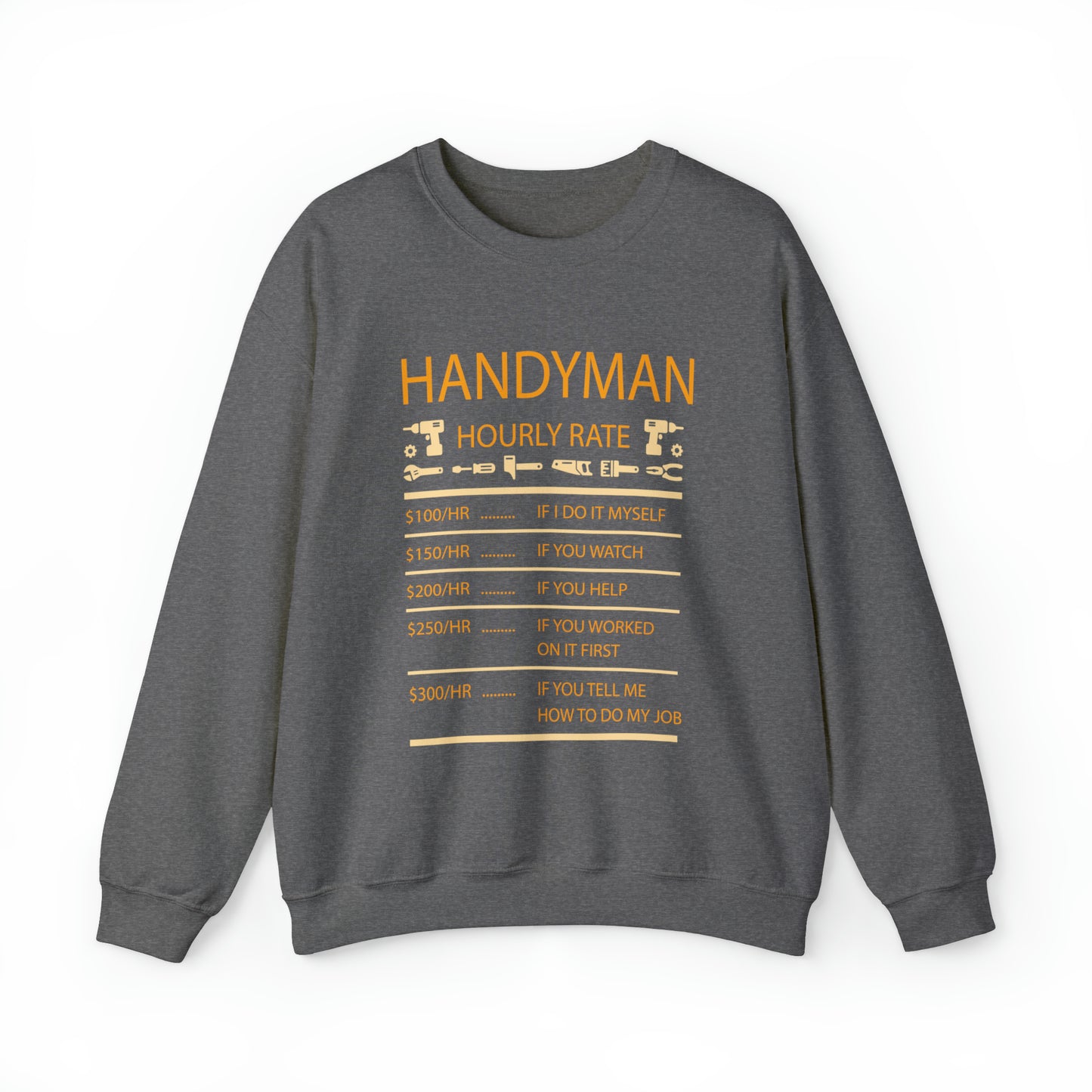 Handyman Hourly Crewneck Sweatshirt