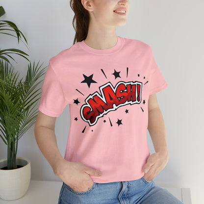 SMASH! T-Shirt