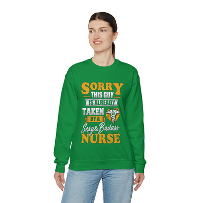 Sorry I'm taken by a bad ass nurse Crewneck Sweatshirt