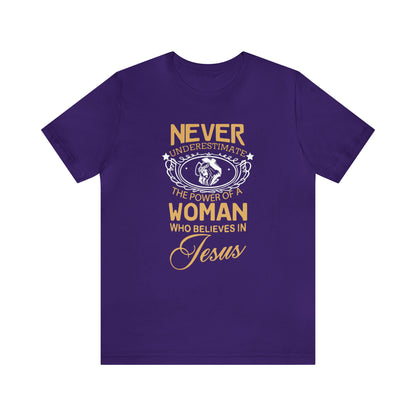 Never underestimate a woman T-Shirt