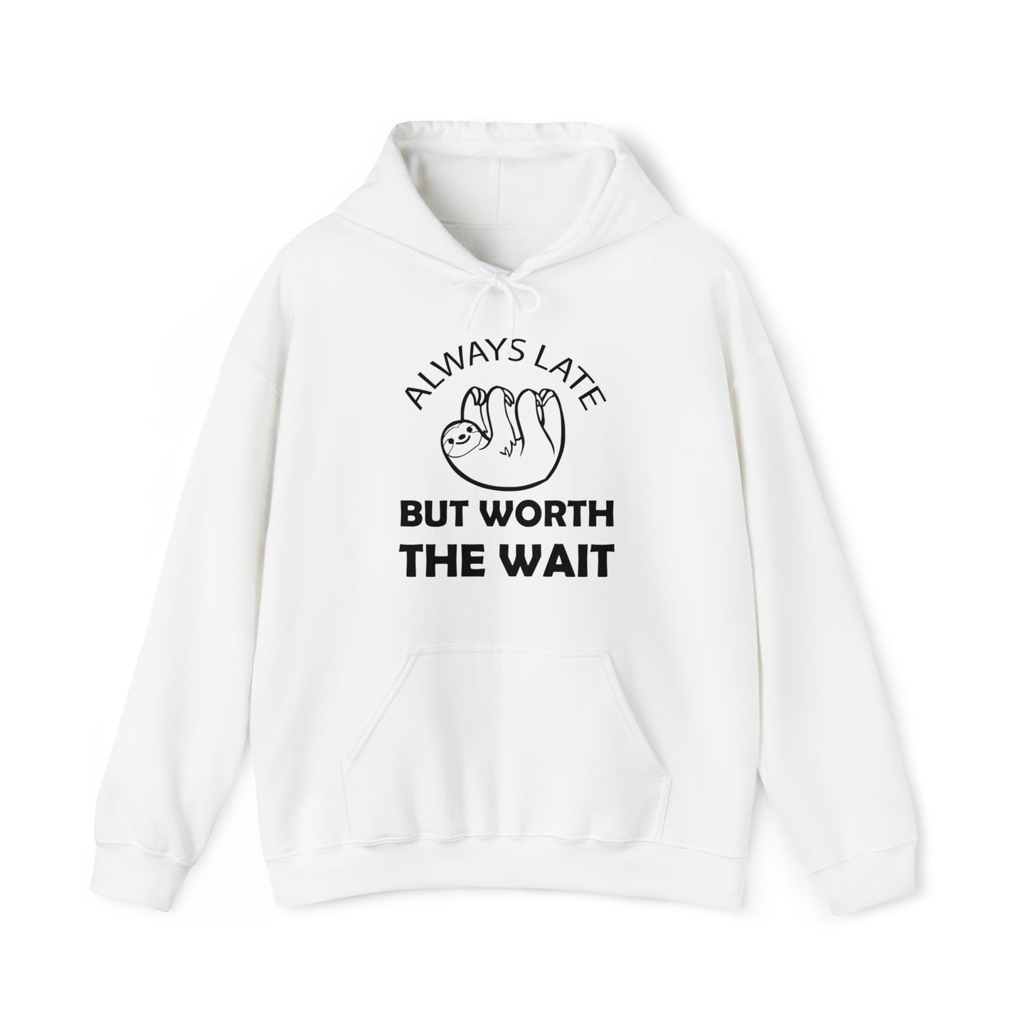 Always Late Sloth Hoodie