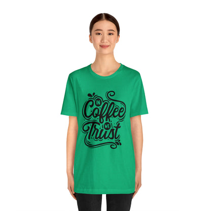 In coffee we trust T-Shirt