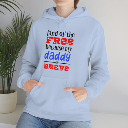 My Daddy was brave Hoodie