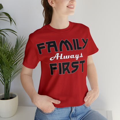 Family-Always-First T-Shirt