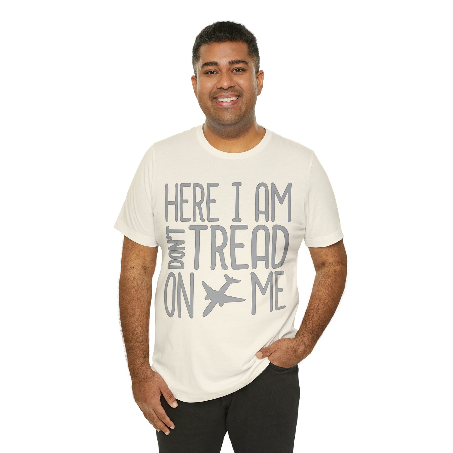 HERE I AM DON'T TREAD ON ME T-Shirt