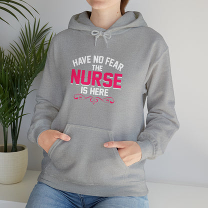 Have no fear the Nurse is here Hoodie