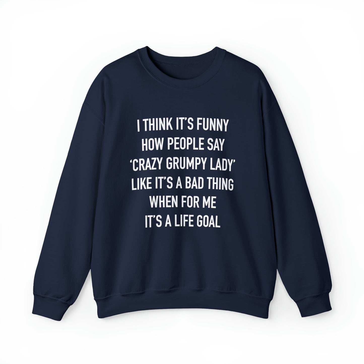 crazy GRUMPY lady Crewneck Sweatshirt