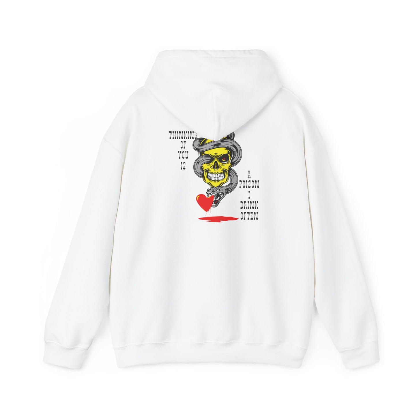 Thinking of you is a poison drink hoodie