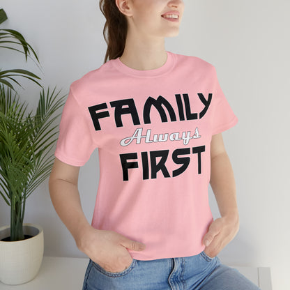 Family-Always-First T-Shirt