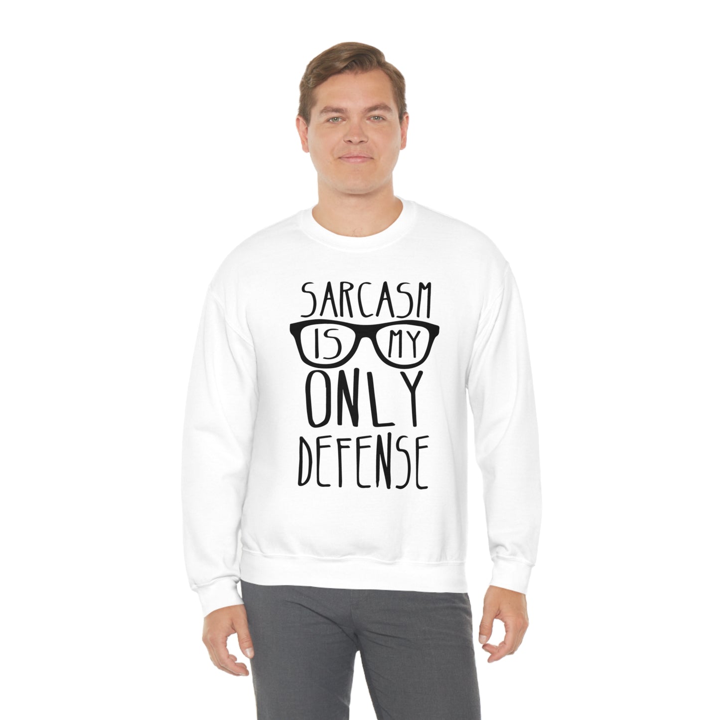 Sarcasm is my Only Defense Crewneck Sweatshirt